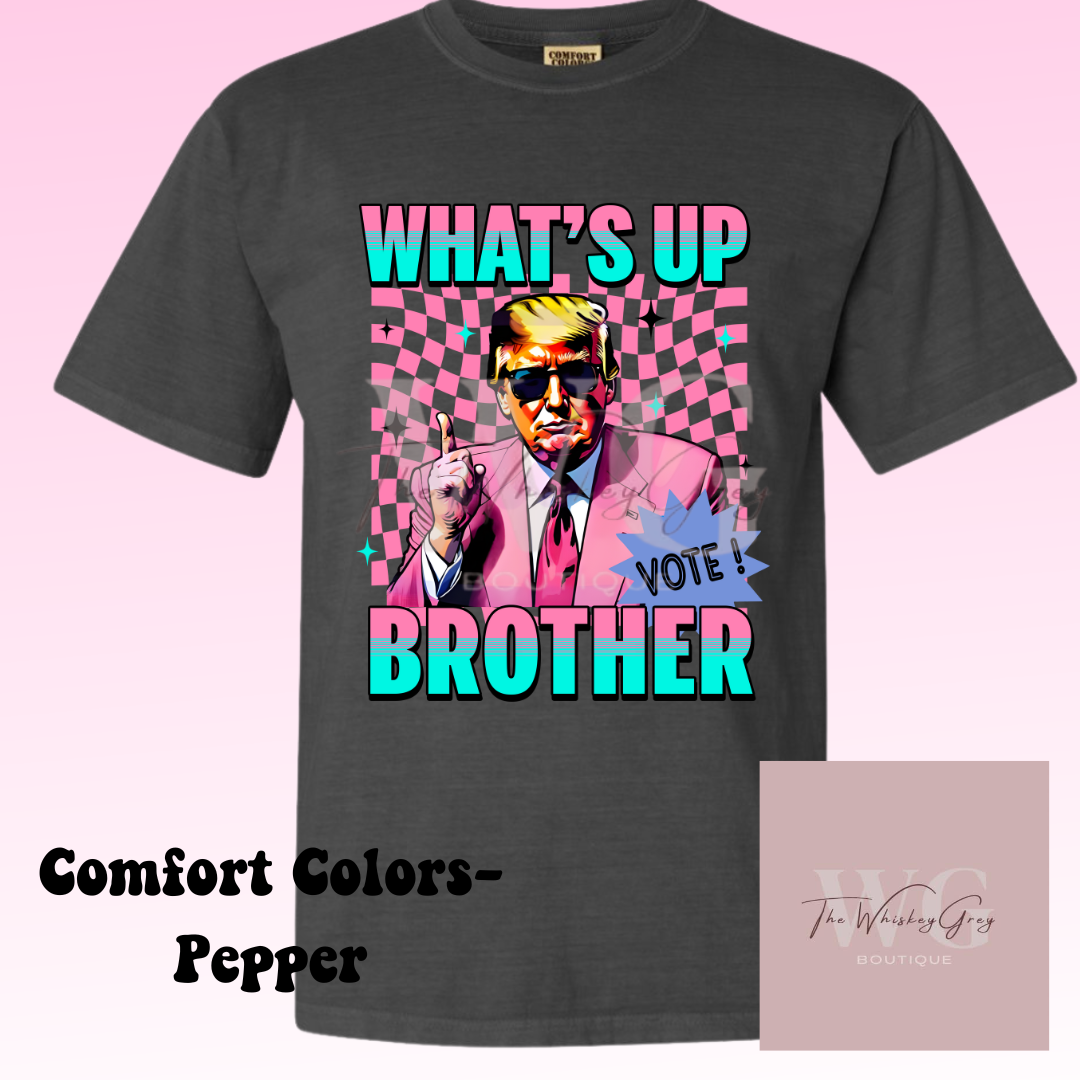 "What's up brother" Tee
