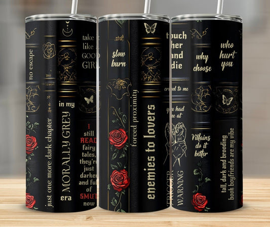 Morally Grey Dark Roses Tumbler