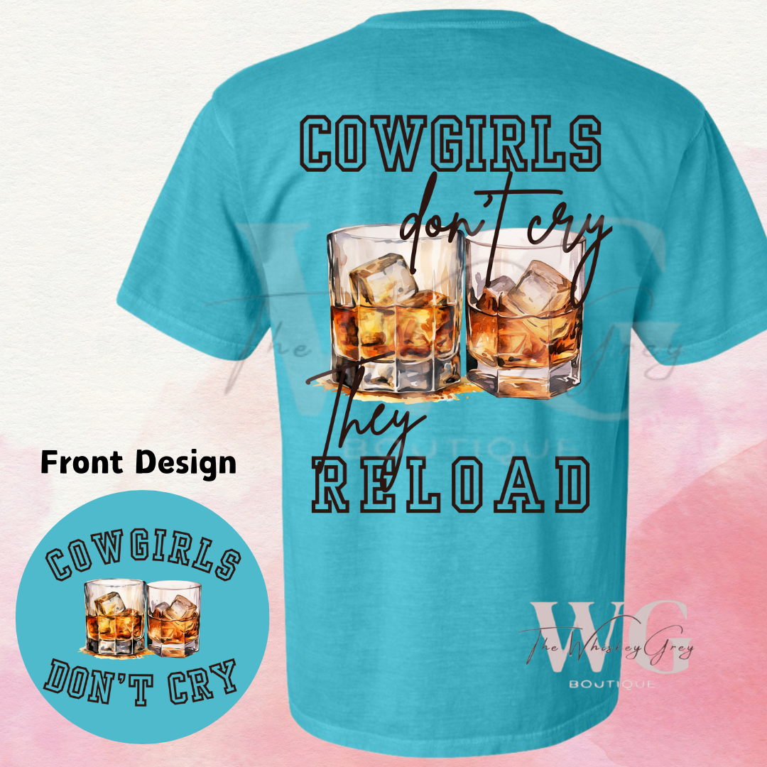 “Cowgirls Reload” Comfort Colors Tee