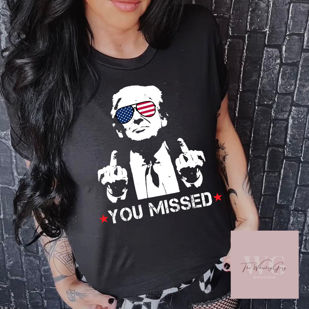 “You Missed” Unisex Tee