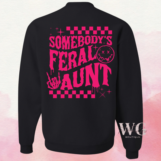 “Somebody's Feral Aunt" Crewneck