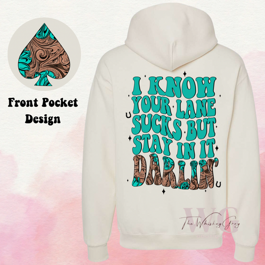 “Stay in it Darlin” Hoodie