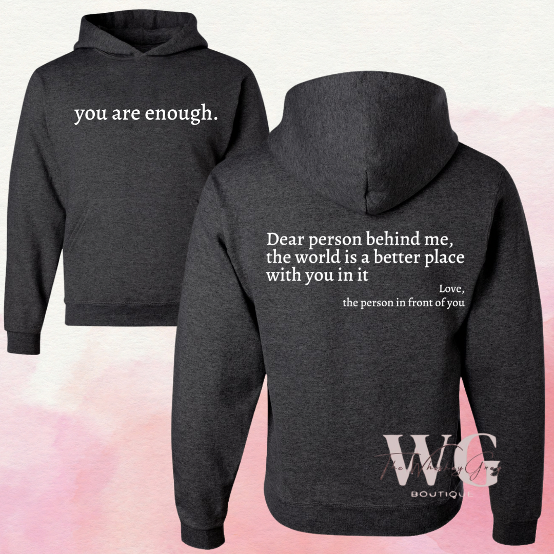 “You Are Enough” Hoodie