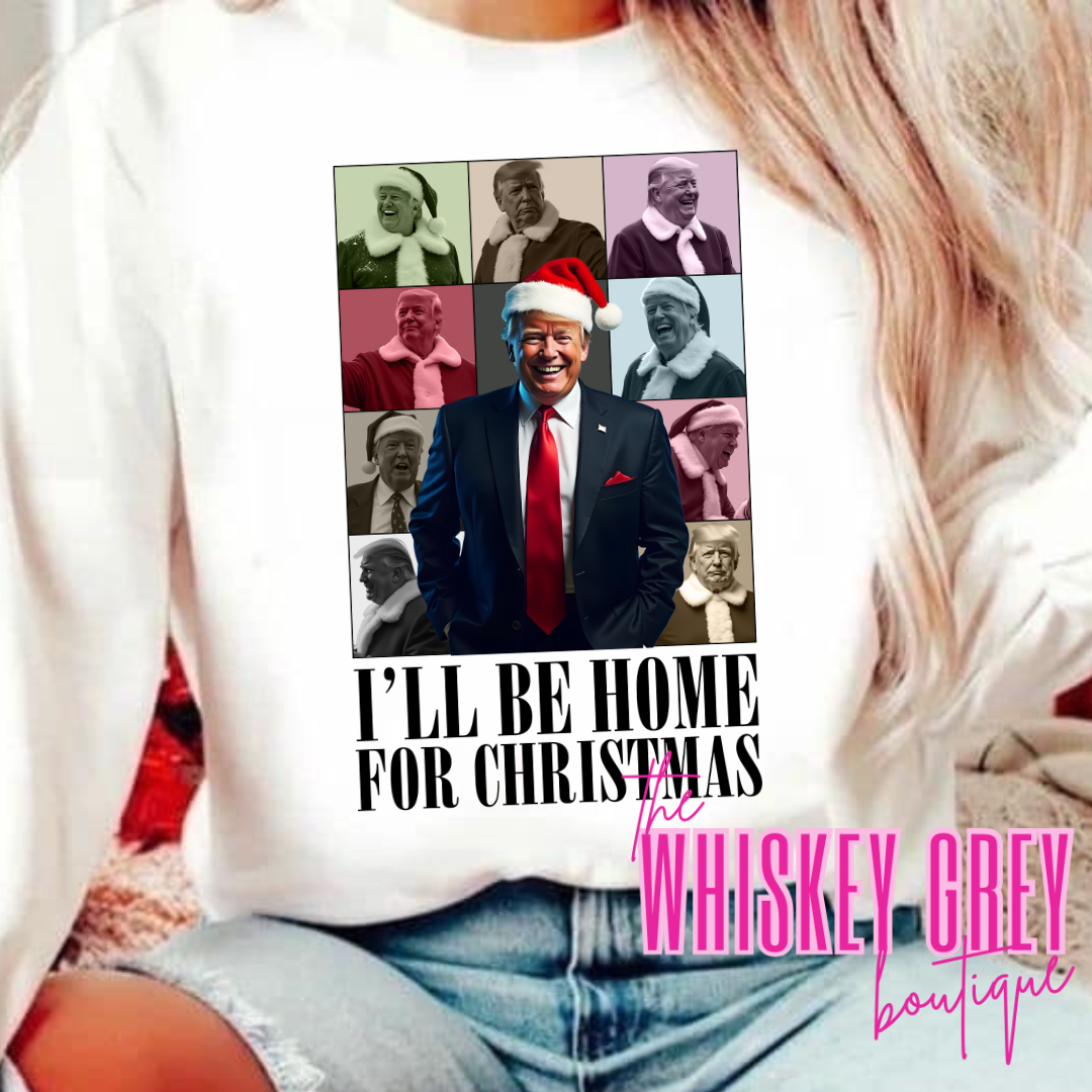 “I’ll be home for Christmas” Era Crewneck