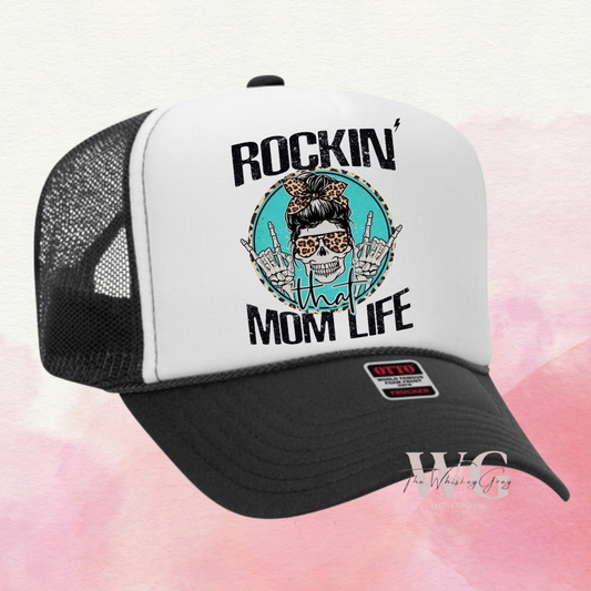 “Rockin Mom Life” Trucker Hat