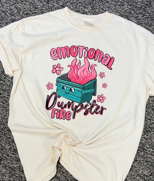 "Emotional Dumpster Fire" Tee