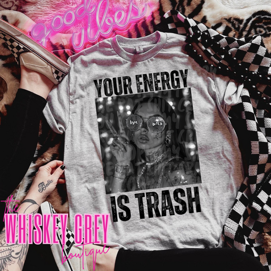 Your Energy Is Trash Sub Tee